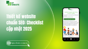 Thiết Kế Website Chuẩn SEO 2025